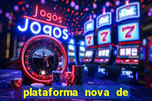 plataforma nova de jogos de aposta